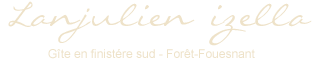Lanjulien izella - gîte à la forêt-fouesnant